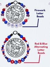 Load image into Gallery viewer, PERSONALIZED All American 🇺🇸 Bead Collar